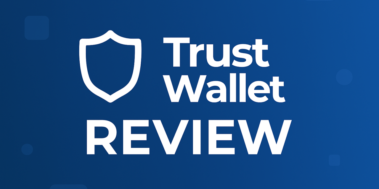 Trust Wallet Review (2026): Is It Still Worth Using?